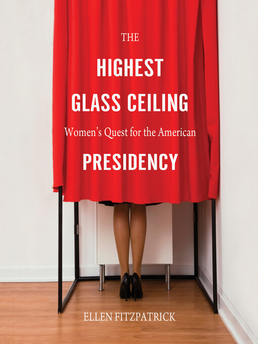 Title details for The Highest Glass Ceiling by Ellen Fitzpatrick - Wait list